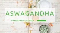 Aswagandha | Ashwagandha - Homeopathic remedy